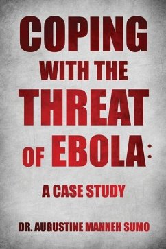 Coping with the Threat of Ebola: A Case Study - Sumo, Augustine Manneh