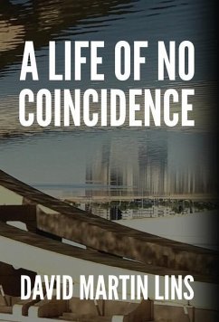 A Life of No Coincidence - Lins, David Martin