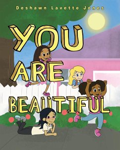 You Are Beautiful (eBook, ePUB) - Jones, Deshawn Lavette