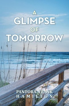 A Glimpse of Tomorrow - Hamilton, Pandora Frank