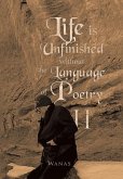 Life Is Unfinished Without the Language of Poetry