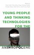Young People and Thinking Technologies... - Bild 1