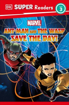 DK Super Readers Level 3 Marvel Ant-Man and the Wasp Save the Day! - March, Julia