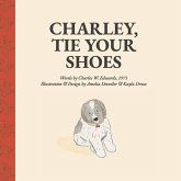 Charley, Tie Your Shoes