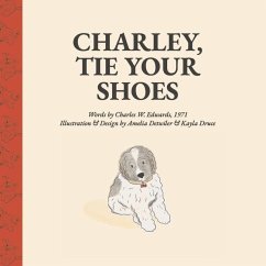 Charley, Tie Your Shoes - Edwards, Charles