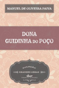 Dona Guidinha do poço - Paiva, Manuel de Oliveira