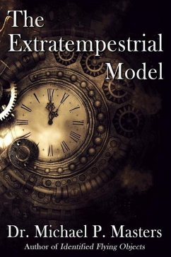 The Extratempestrial Model - Masters, Michael P.