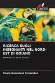 RICERCA SUGLI INSEGNANTI NEL NORD-EST DI GOIANO