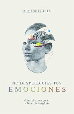 No Desperdicies Tus Emociones - Sura, Alejandra