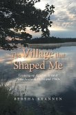 The Village That Shaped Me