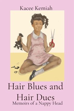 Hair Blues and Hair Dues - Kemiah, Kacee