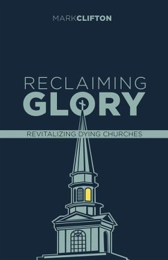 Reclaiming Glory, Updated Edition - Clifton, Mark