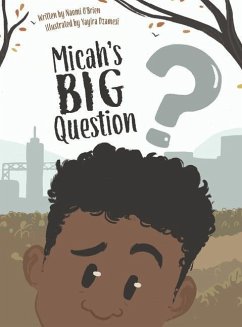 Micah's Big Question - O'Brien, Naomi