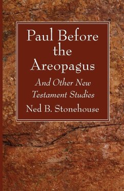 Paul Before the Areopagus - Stonehouse, Ned B.