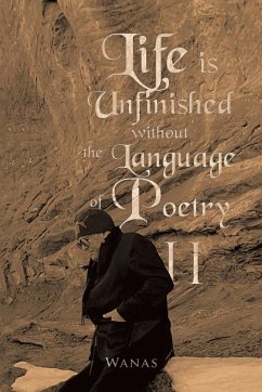 Life Is Unfinished Without the Language of Poetry - Wanas