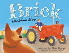 Brick The Farm Dog - Ripepi, Blair