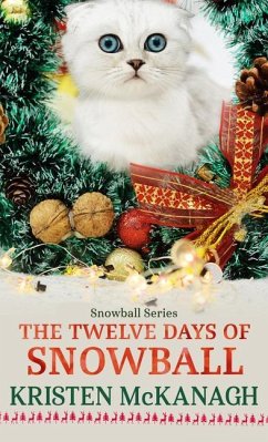 The Twelve Days of Snowball - Mckanagh, Kristen