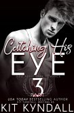 Catching His Eye, Pt. 3 (Seen, #3) (eBook, ePUB)