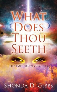 What Does Thou Seeth - Gibbs, Shonda D