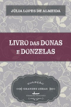 Livro das donas e donzelas - Almeida, Júlia Lopes de