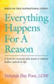 Everything Happens For A Reason: Based On True, Inspirational Stories