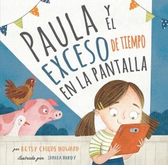 Paula Y El Exceso de Tiempo En La Pantalla - Childs Howard, Betsy