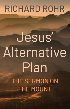 Jesus' Alternative Plan - Rohr, Richard