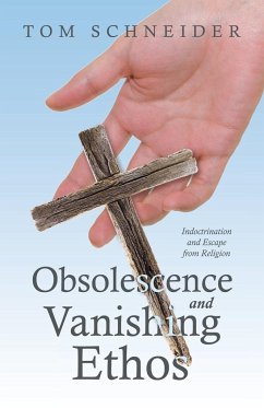 Obsolescence and Vanishing Ethos - Schneider, Tom