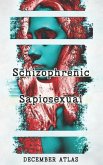 Schizophrenic Sapiosexual