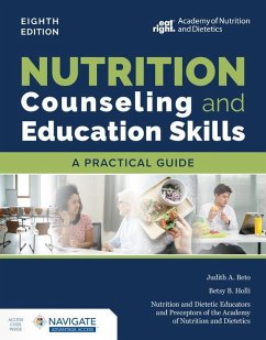 Nutrition Counseling and Education Skills: A Practical Guide - Beto, Judith A.; Holli, Betsy B.; Nutrition and Dietetic Educators and Preceptors (NDEP)