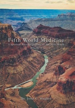 Fifth World Medicine - Hughes, John C.