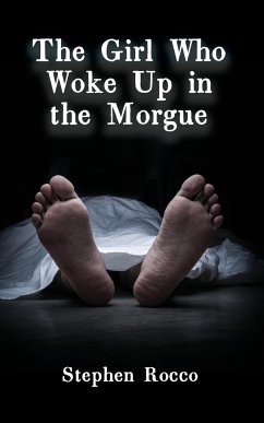 The Girl Who Woke Up in the Morgue - Rocco, Stephen