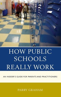 How Public Schools Really Work - Graham, Parry