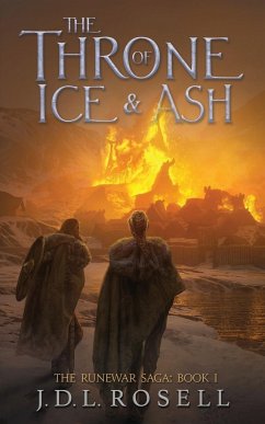 The Throne of Ice and Ash (The Runewar Saga #1) - Rosell, J. D. L.