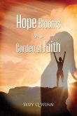 Hope Blooms in a Garden of Faith