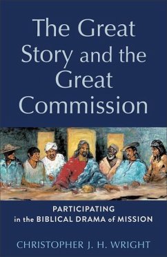 The Great Story and the Great Commission - Wright, Christopher J.; Zacharias, H. Daniel