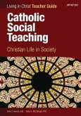 Catholic Social Teaching, Teacher Guide