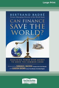 Can Finance Save the World? - Badré, Bertrand; Brown, Gordon
