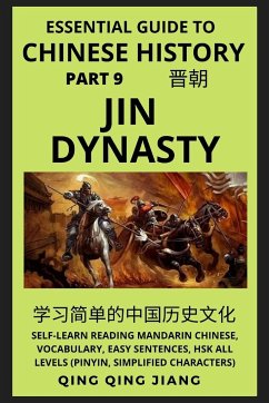 Essential Guide to Chinese History (Part 9): Jin Dynasty, Self-Learn Reading Mandarin Chinese, Vocabulary, Easy Sentences, HSK All Levels (Pinyin, Sim - Jiang, Qing Qing