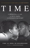 Time - The Untold Story of the Love That Held Us Together When Incarceration Kept Us Apart