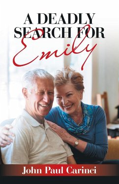 A Deadly Search for Emily - Carinci, John Paul