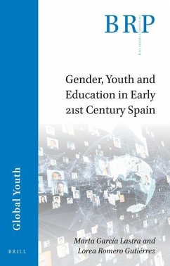 Gender, Youth and Education in Early 21st Century Spain - García-Lastra, Marta; Romero Gutiérrez, Lorea