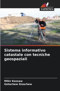 Sistema informativo catastale con tecniche geospaziali - Kassaw, Mikir;Gizachew, Getachew