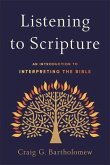 Listening to Scripture - An Introduction to Interpreting the Bible