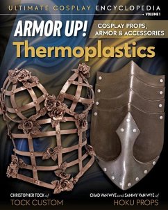 Armor Up! Thermoplastics - Hoku & Sammy Van Wye, Christopher Tock, Chad
