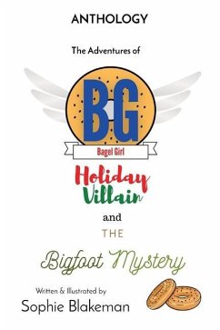 Bagel Girl Anthology: Holiday Villain / Bigfoot Mystery - Blakeman, Sophie J.