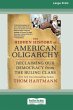 The Hidden History of American Oligarchy - Bild 1