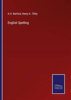 English Spelling - Barford, A. H.; Tilley, Henry A.