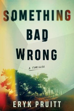 Something Bad Wrong - Pruitt, Eryk