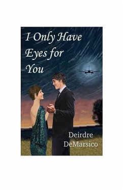 I Only Have Eyes for You - Demarsico, Deirdre